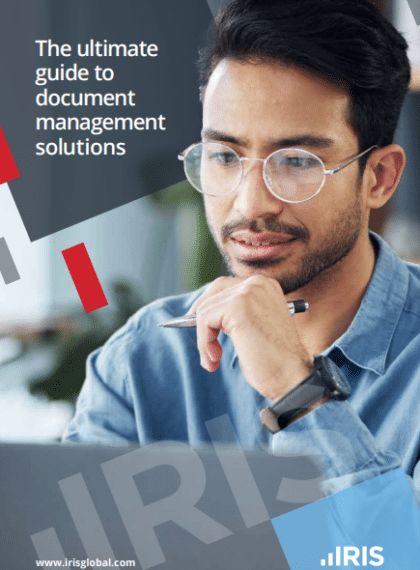 Guide: The ultimate guide to document management solutions  | IRIS