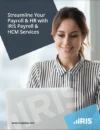 Streamline Your Payroll & HR with IRIS Payroll & HCM Services | IRIS