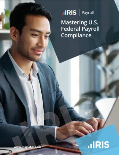 Mastering U.S. Federal Payroll Compliance Whitepaper | IRIS